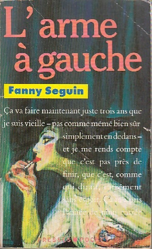 L'arme à gauche - Fanny Seguin - Livre