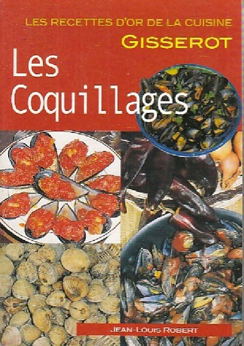 Les coquillages - Jean-Louis Robert - Livre