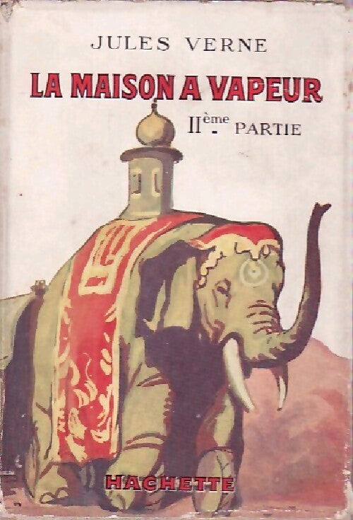 La maison à vapeur 2ème partie - Jules Verne - Livre