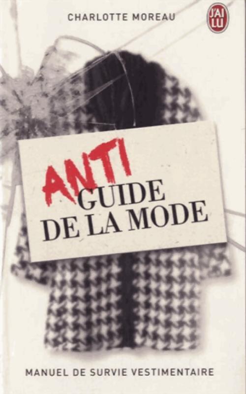 Antiguide de la mode - Charlotte Moreau - Livre
