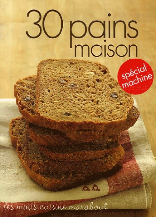 30 Pains maison - Cathy Ytak - Livre