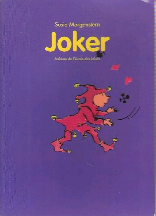 Joker - Susie Morgenstern - Livre