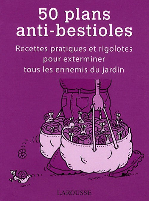 50 Plans anti-bestioles - Sarah Ford - Livre