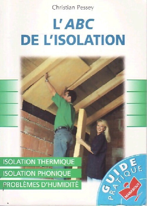 L'ABC de l'isolation - Christian Pessey - Livre