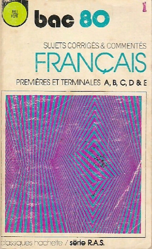 Français Bac 80, sujets commentés premières et terminales - Inconnu - Livre