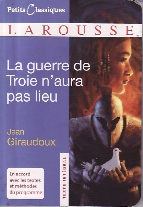 La guerre de Troie n'aura pas lieu - Jean Giraudoux - Livre