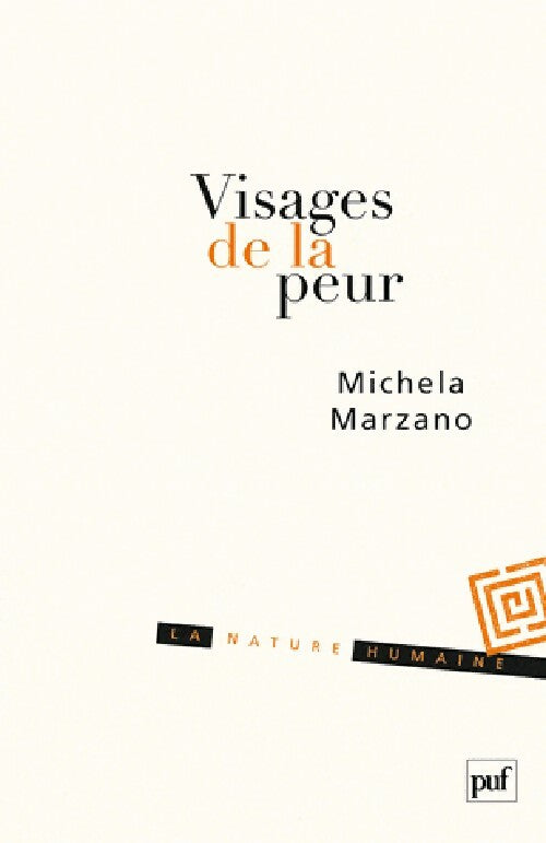 Visages de la peur - Michela Marzano - Livre