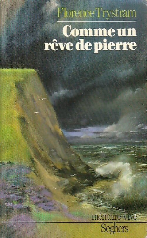 Comme un rêve de pierre - Florence Trystram - Livre