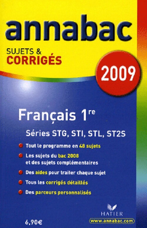Français 1ères STG, STI, STL, ST2S, sujets et corrigés 2009 - Sylvie Dauvin - Livre