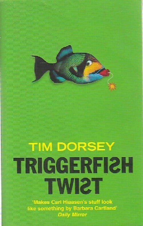 Triggerfish twist - Tim Dorsey - Livre