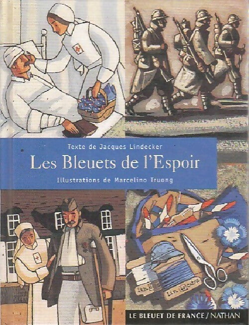 Les Bleuets de l'espoir - Jacques Lindecker - Livre