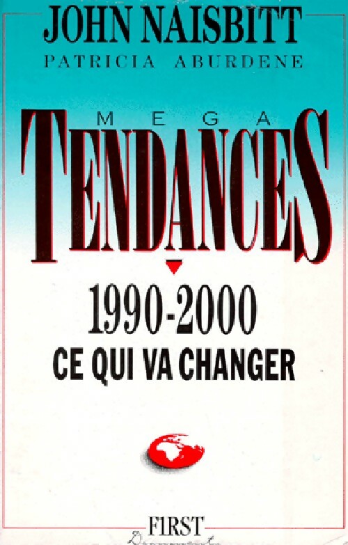 Tendances 1990-2000. Ce qui va changer - John Naisbitt - Livre