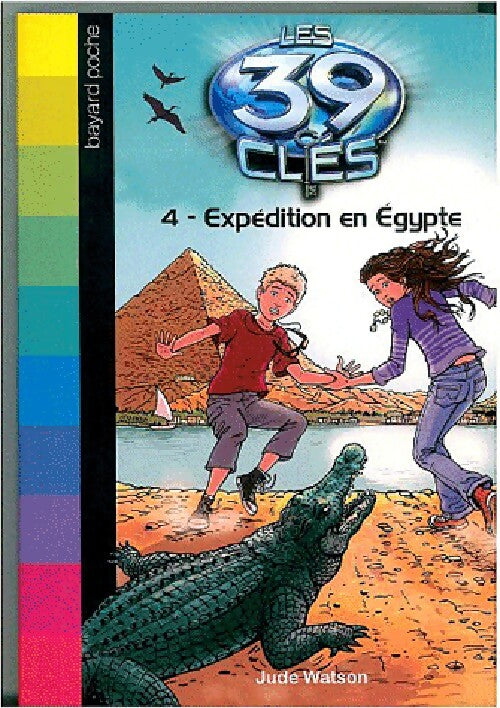 Les 39 clés Tome IV : Expédition en Egypte - Jude Watson - Livre