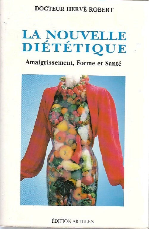 La nouvelle diététique - Hervé Robert - Livre