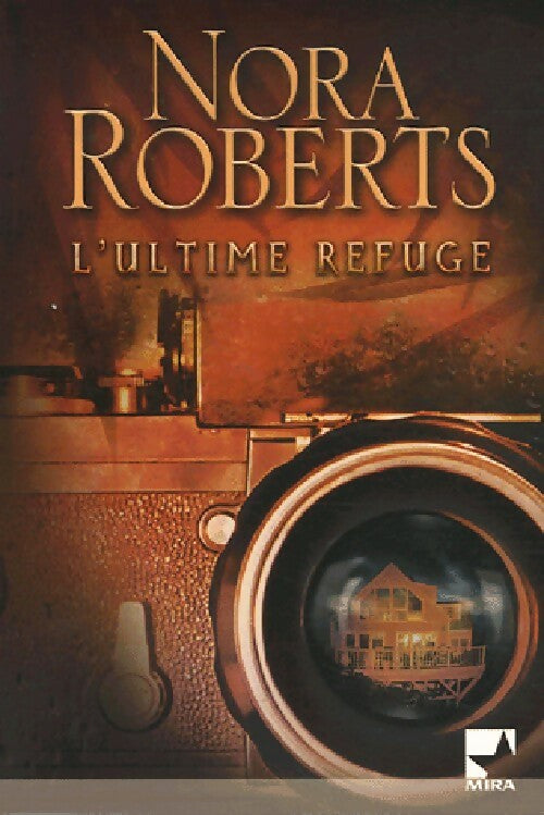 L'ultime refuge - Nora Roberts - Livre