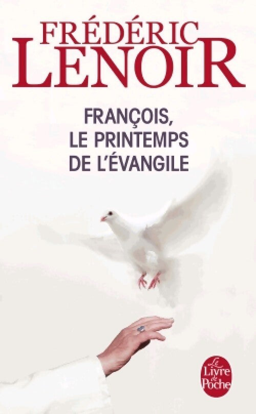 François, le printemps de l'évangile - Frédéric Lenoir - Livre