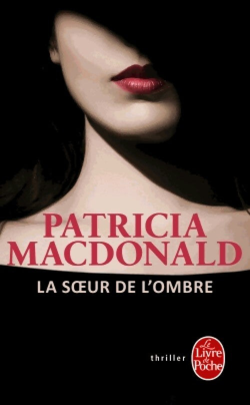 La soeur de l'ombre - Patricia J. MacDonald - Livre