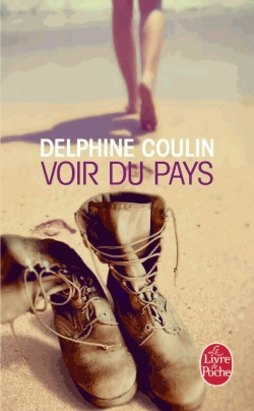 Voir du pays - Delphine Coulin - Livre