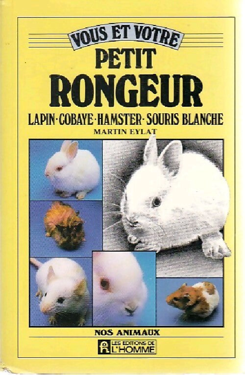 Vous et votre petit rongeur - Marti Eylat - Livre