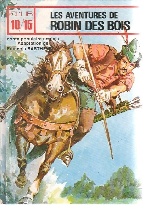 Les aventures de Robin des bois - François Barthélémy - Livre