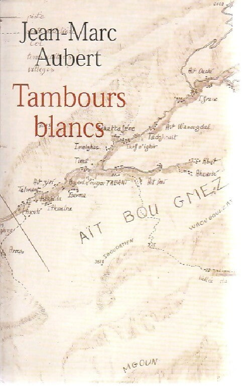 Tambours blancs - Jean-Marc Aubert - Livre