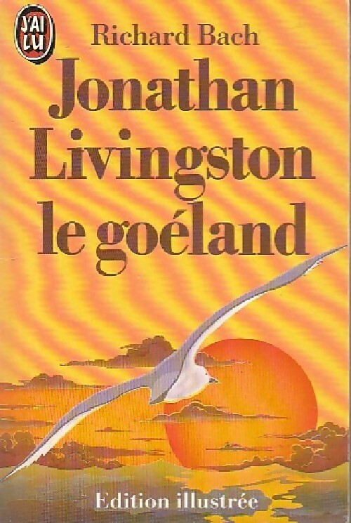Jonathan Livingston le goéland - Richard Bach - Livre