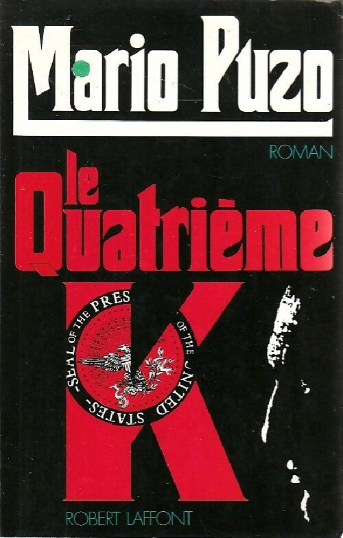 Le quatrième K - Mario Puzo - Livre