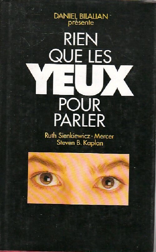 Rien que les yeux pour parler - Ruth Sienkiewicz - Livre
