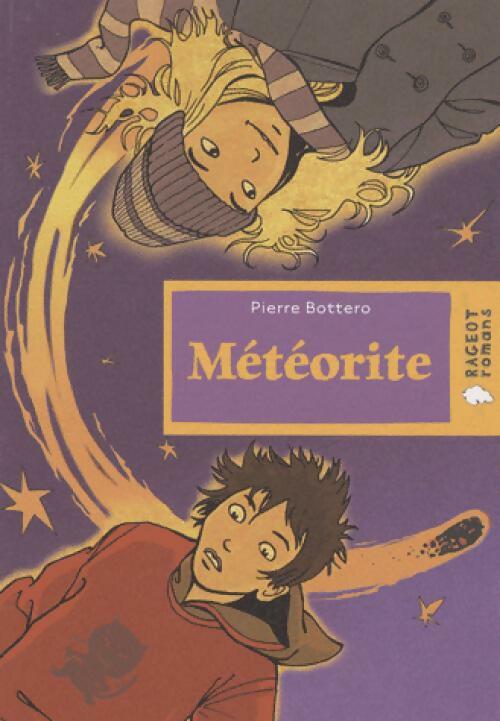 Météorite - Pierre Bottero - Livre