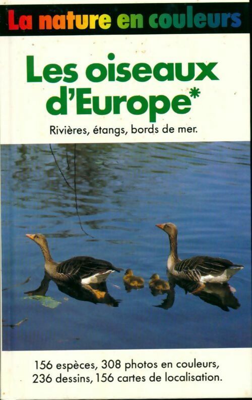 Les oiseaux d'Europe : Rivières, étangs, bords de mer - Frieder Sauer - Livre