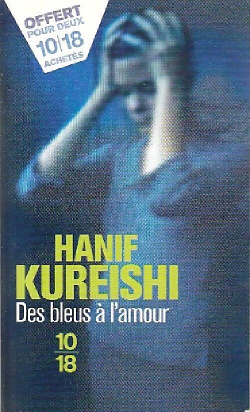 Des bleus à l'amour - Hanif Kureishi - Livre