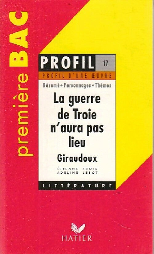 La guerre de Troie n'aura pas lieu - Jean Giraudoux - Livre