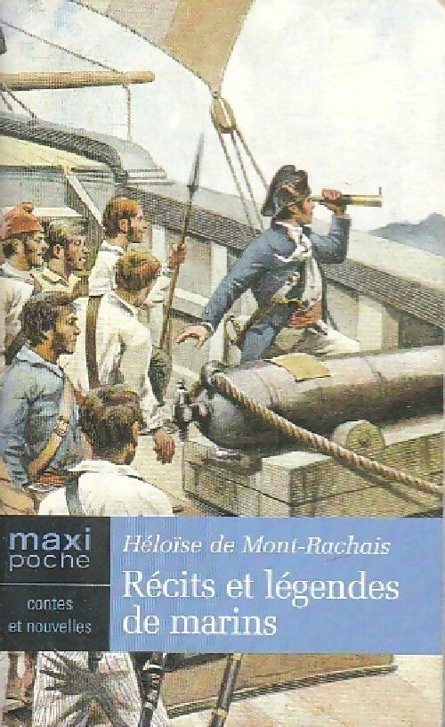 Récits et légendes de marins - Héloïse De Mont-Rachais - Livre
