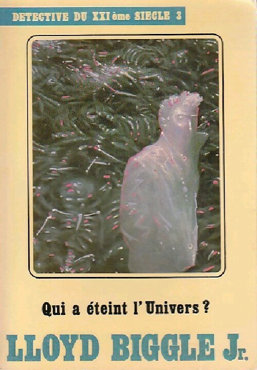 Qui a éteint l'univers ? - Jr. Lloyd Biggle - Livre