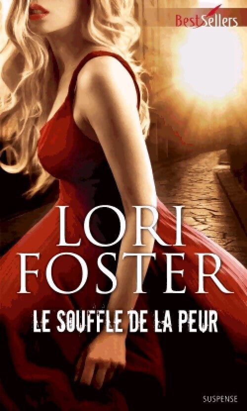 Le souffle de la peur - Lori Foster - Livre