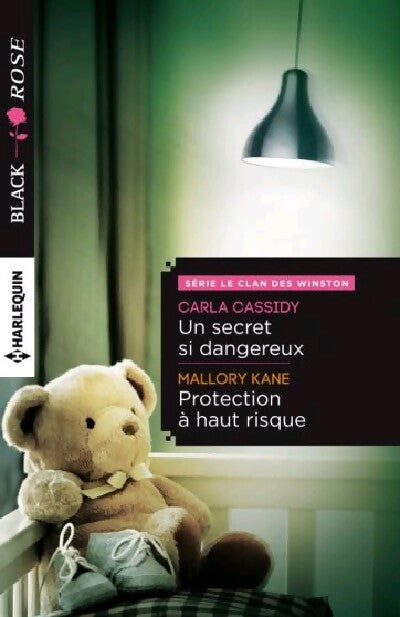 Un secret si dangereux / Protection à haut risque - Carla Cassidy, Mallory Kane - Livre