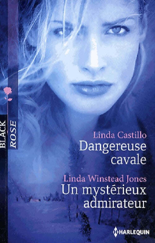 Dangereuse cavale / Un mystérieux admirateur - Linda Castillo, Linda Winstead Jones - Livre