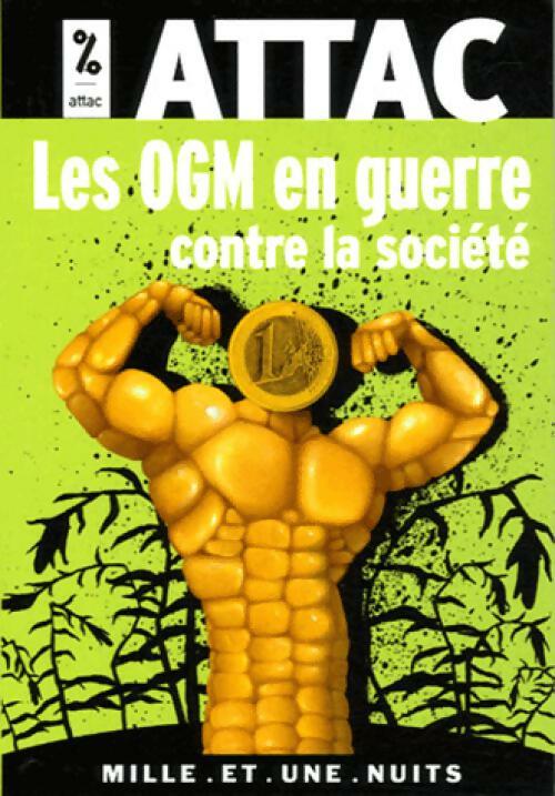 Les OGM en guerre contre la société - ATTAC - Livre