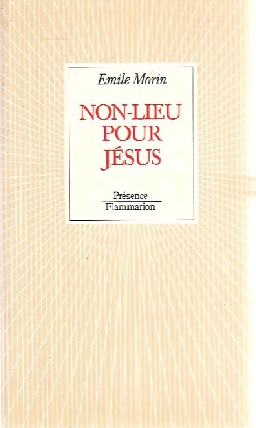 Non-lieu pour Jésus - Emile Morin - Livre