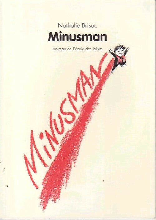 Minusman - Nathalie Brisac - Livre