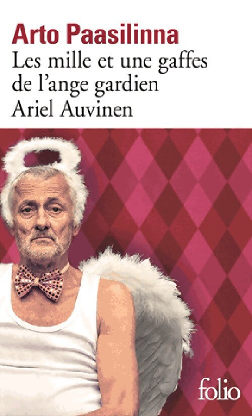 Les mille et une gaffes de l'ange Ariel Auvinen - Arto Paasilinna - Livre