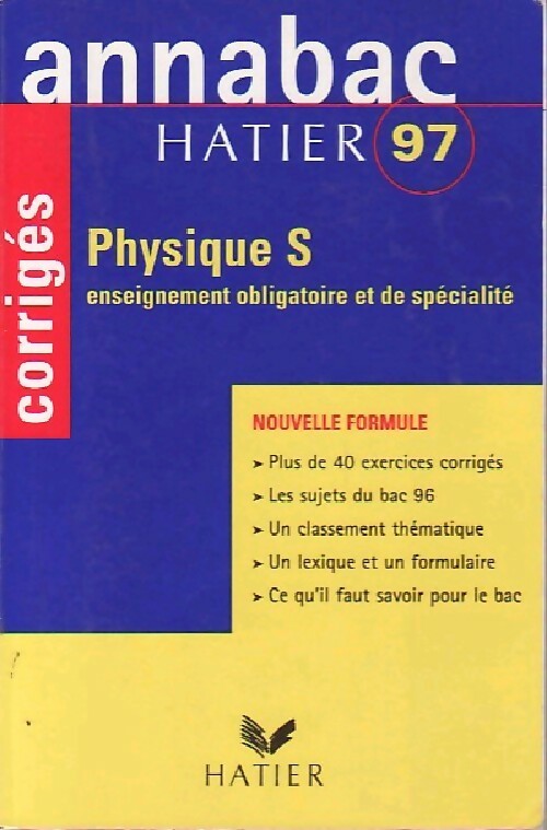 Physique S 1997, enseignement obligatoire et de spécialité : corrigés - Yves Kaminsky - Livre