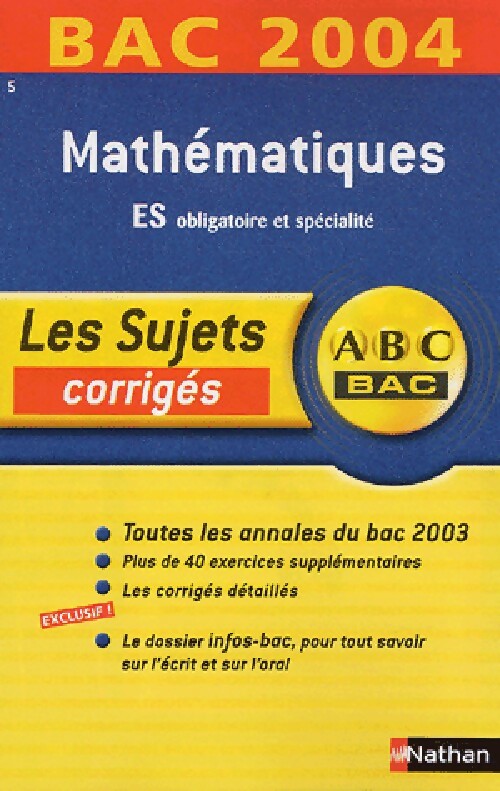 Mathématiques ES obligatoire et spécialité. Sujets corrigés Bac 2004 - Marie-Dominique Danion - Livre