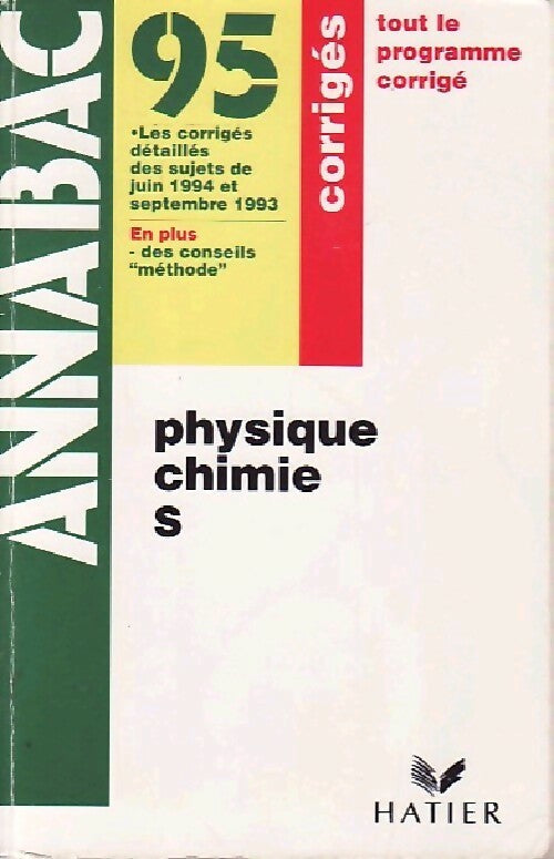 Physique Chimie S, Bac 1995, corrigés - Yves Kaminsky - Livre