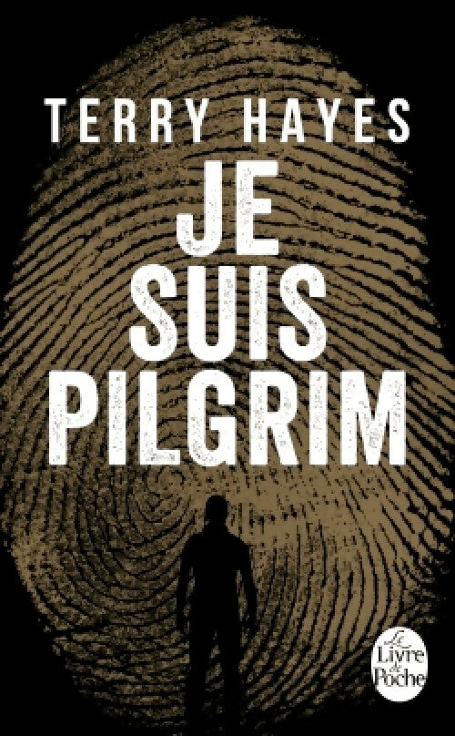 Je suis pilgrim - Terry Hayes - Livre