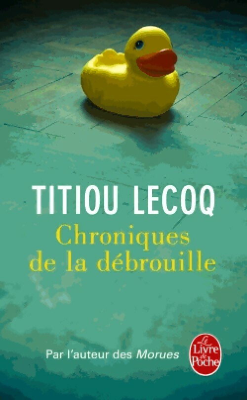 Chroniques de la débrouille - Titiou Lecoq - Livre