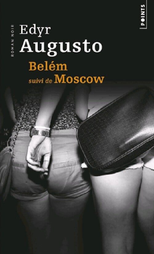 Belém / Moscow - Edyr Augusto - Livre