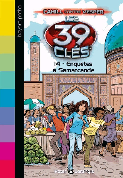 Les 39 clés Tome XIV : Enquêtes à Samarcande - Peter Lerangis - Livre