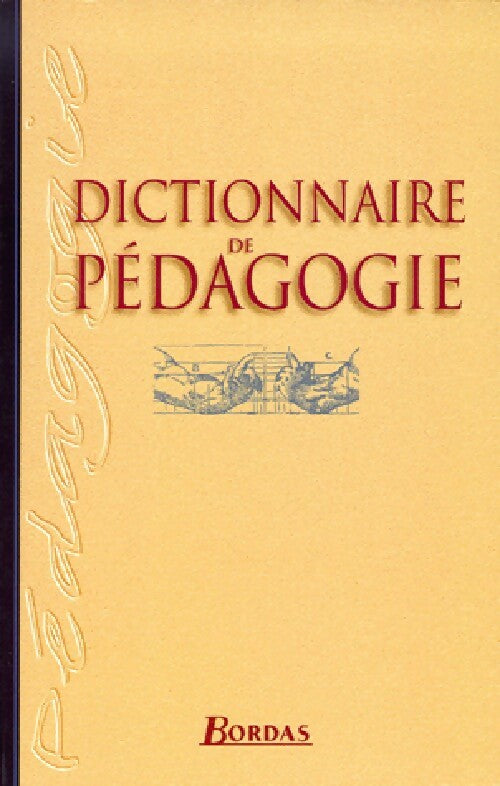 Dictionnaire de pédagogie - Collectif - Livre