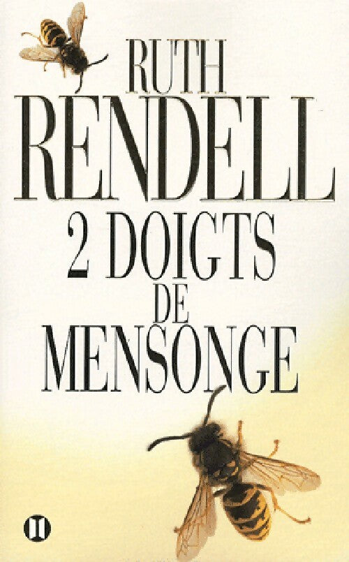 Deux doigts de mensonge - Ruth Rendell - Livre